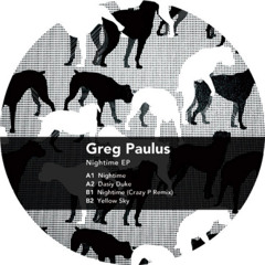 Greg Paulus - Nightime EP (Crazy P Remix)
