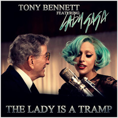 The Lady Is A Tramp  (Solo Version) Lady Gaga