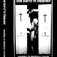 The Band In Heaven - Sleazy Dreams