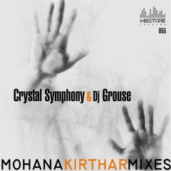 Crystal Symphony & Dj Grouse - Mohana Kirthar (Dj Danny Chill Out Vocal Mix)