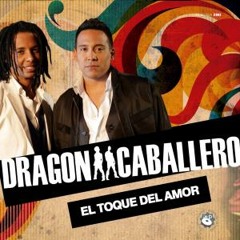 El Toque del Amor Remix - Dragon y Caballero (Edit. DJ FRIS)