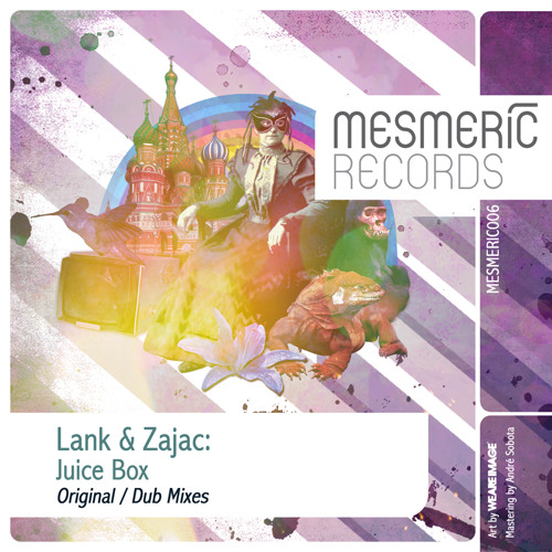 LANK & ZAJAC - Juice Box (Original Mix) - MESMERIC 006 PREVIEW CLIP - OUT NOW!