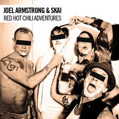 Free Download: Joel Armstrong & SKAI - Red Hot Chilli Adventures (Original Mix)