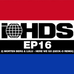 Morten berg and lulu-e - here we go (geck-o old skoolremix)