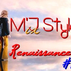 M'J Style - Renaissance Mix #1