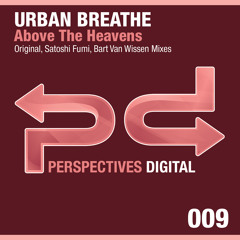 [PSDI 009] Urban Breathe - Above The Heavens (Bart Van Wissen Remix) - [Perspectives Digital]