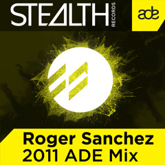 Roger Sanchez - Mix for Amsterdam Dance Event 2011
