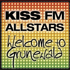 KISS FM Allstars feat. DJ Antoine - Welcome to Grunewald