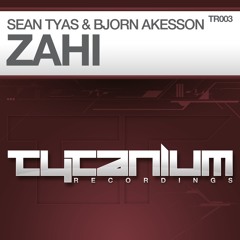 Sean Tyas & Bjorn Akesson - Zahi