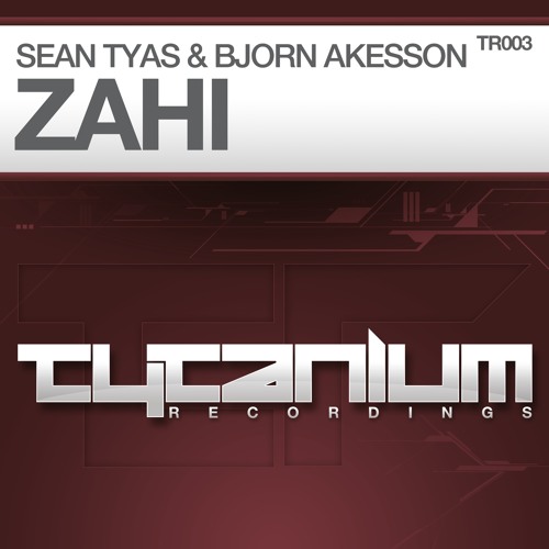 Sean Tyas & Bjorn Akesson - Zahi