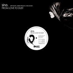 Sina. - "From Love To Dust" 12", EP on Project: Mooncircle (November, 5th - 2011)