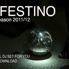IL FESTINO DJ SET SEASON 2011-12 Free Dowmload for all