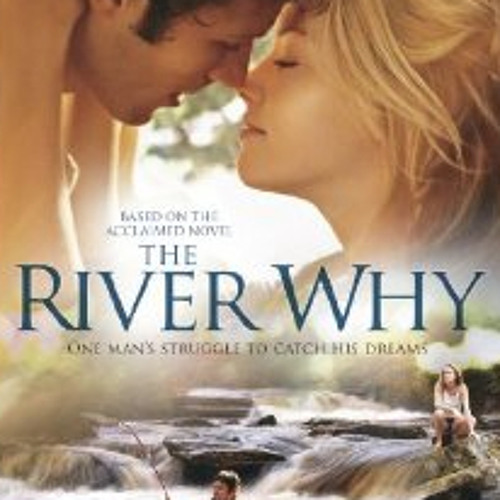 THE RIVER WHY: Play the Chinook