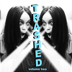 TRASHED!  Vol. 2 -- FREE DOWNLOAD!