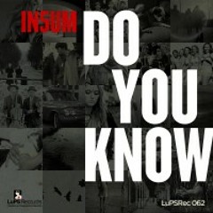In5um - Do You Know (Travis Sher Remix) - LuPs Records