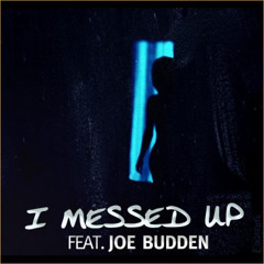 Emanny f Joe Budden – I Messed Up