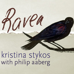 Raven: Kristina Stykos with Philip Aaberg