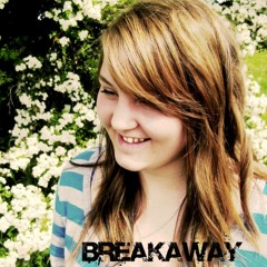 Breakaway (Kelly Clarkson Cover) by Rebecca Boux
