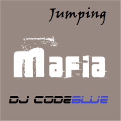 Jumping Mafia (Original Mix) by DJ CodeBlue