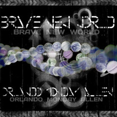 Brave New World by Orlando Allen