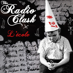 RADIOCLASH #27 - L'école