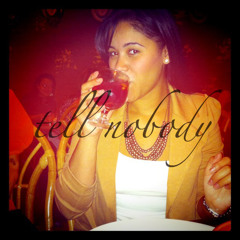 Tell Nobody
