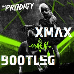The Prodigy - Omen/Omen Reprise (XmaX Bootleg)
