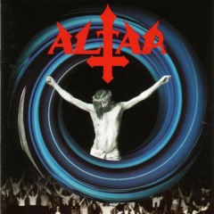 ALTAR - 02. Throne Of Fire