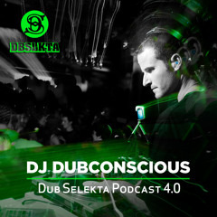 Dub Selekta Podcast 4.0: DJ Dubconscious
