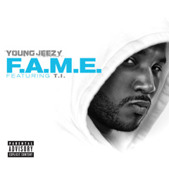 Young Jeezy - "F.A.M.E." ft. T.I.
