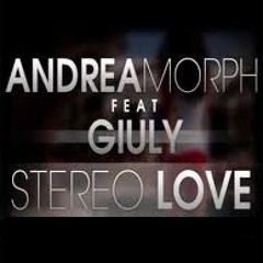 Andrea Morph Ft. Giuly - Stereo Love (Darijay 2k11 Stereo Mix)