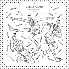 Marble Players (Surkin, Para One, Bobmo) - Let You Go