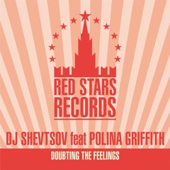 DJ Shevtsov feat. Polina Griffith - Doubting The Feelings (Dj Gladiator Radio Edit)