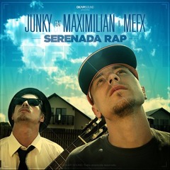 Junky Feat Maximilian , Mef X - Serenada House ( Goose Remix)