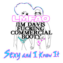 Lmfao Ft. Play & Win - Sexy & I know Ya (Jim Davis Fucking Commercial Booty) (FREE DL FANPAGE)