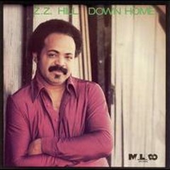 Z. Z. Hill - DOWN HOME BLUES