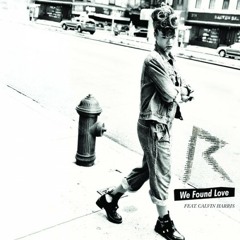 Rihanna ft Calvin Harris - We Found Love (Gold Top Remix)
