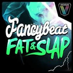 Fancybeat - Fat & Slap (original)