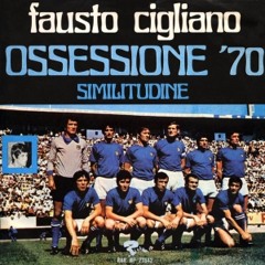Fausto Cigliano - Ossessione 70