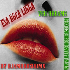 esa boca linda (version dreams) by djamorosrmx.mp3