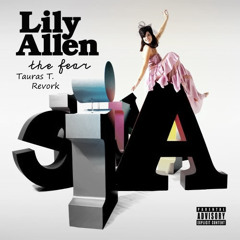 Lilly Allen - The Fear (SmokeyJoe DnB Remix) (Tauras T. Revork)