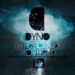 Dyno - Interferenza (iNfiNiTy Mix)