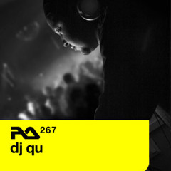 Dj  Qu - Resident Advisor Podcast (RA.267)