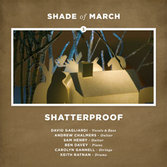 SHADE OF MARCH - Shatterproof