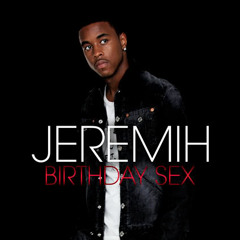 Jeremih - Birthday Sex (Club Mix)