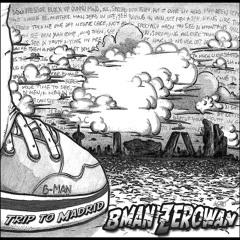03.B-man Zerowan-Call to mah phone-TRIP TO MADRID