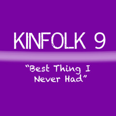 Best Thing I Never Had