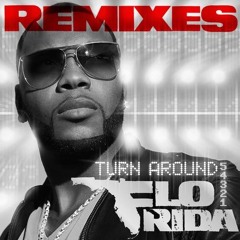 Flo Rida - Turn Around Eccavú (Zon3X Mah Up Remix)
