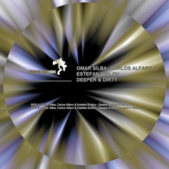Omar Silba, Carlos Alfaro, Estefan Emilov - Deeper & Dirty (Anguix F. Remix) [Bronzai Records Ltd]