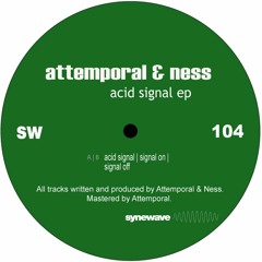 Attemporal & Ness - Acid Signal Ep [SW104]